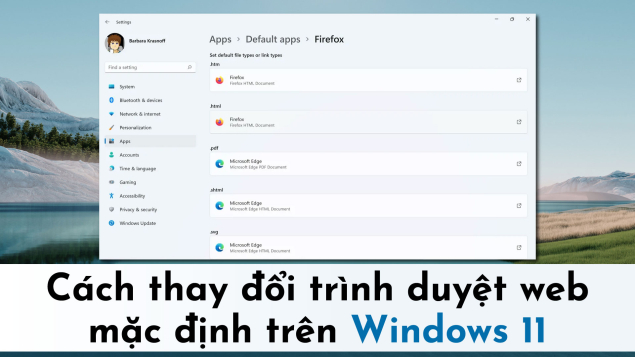 Cách thay đổi trình duyệt web mặc định trên Windows 11